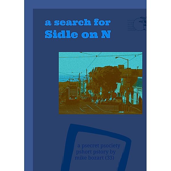 A Search for Sidle on N, Mike Bozart