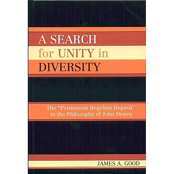 A Search for Unity in Diversity, James A. Good