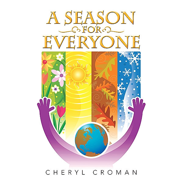A Season for Everyone, Cheryl Croman