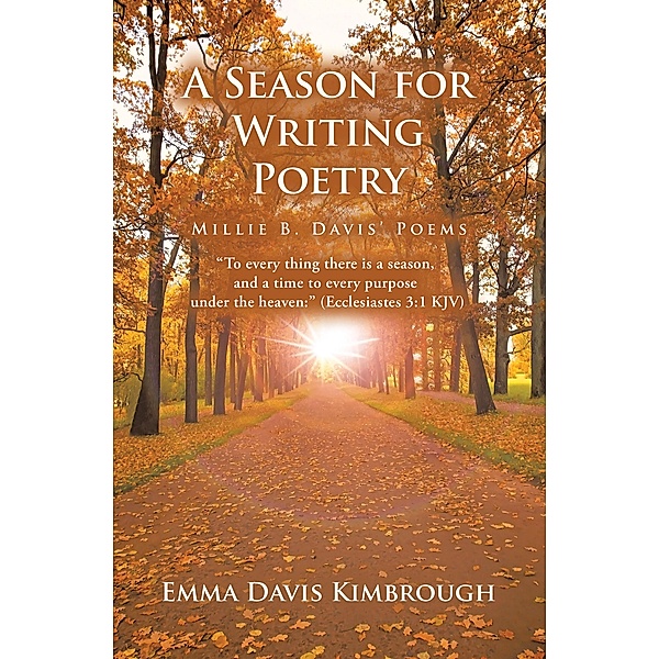 A SEASON FOR WRITING POETRY, Emma Davis Kimbrough