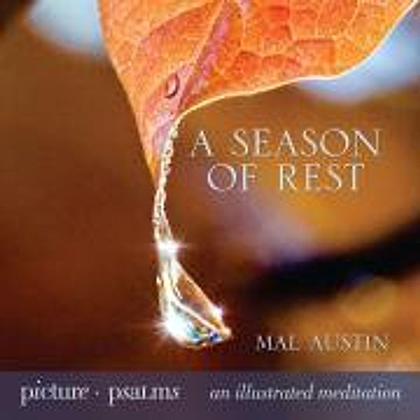 A Season of Rest, Mal Austin