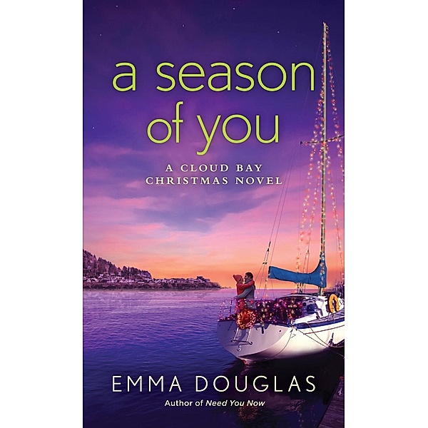 A Season of You / Cloud Bay, Emma Douglas