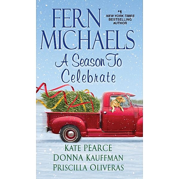 A Season to Celebrate, Fern Michaels, Kate Pearce, Donna Kauffman, Priscilla Oliveras