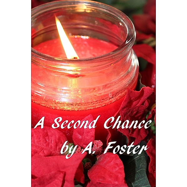 A Second Chance, A. Foster