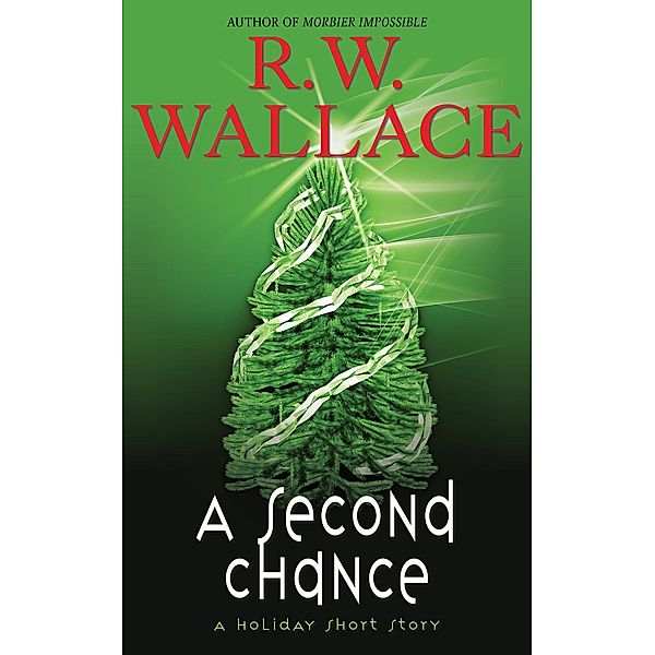 A Second Chance, R. W. Wallace