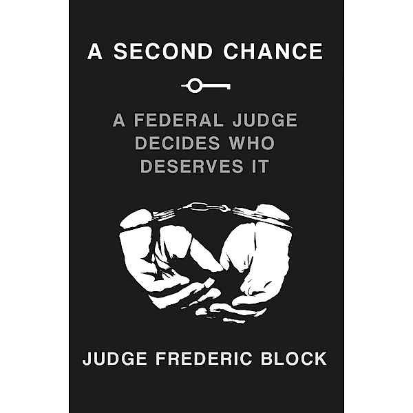 A Second Chance, Judge Frederic Block