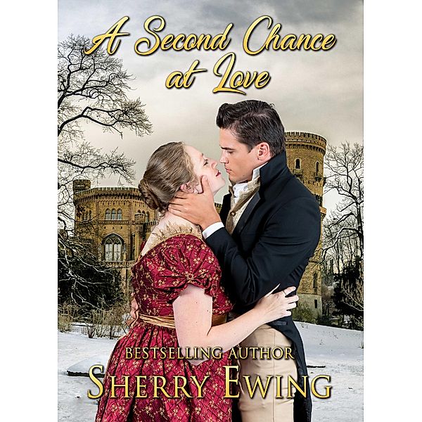 A Second Chance At Love: A Frost Fair Regency Romance, Sherry Ewing