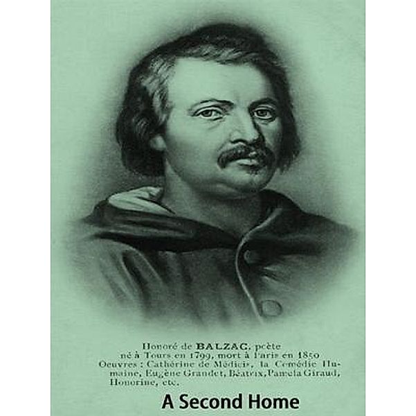 A Second Home / Spartacus Books, Honoré de Balzac