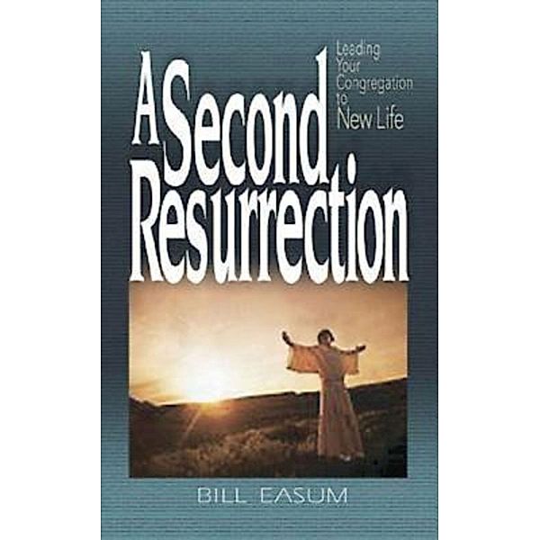 A Second Resurrection, Bill Easum