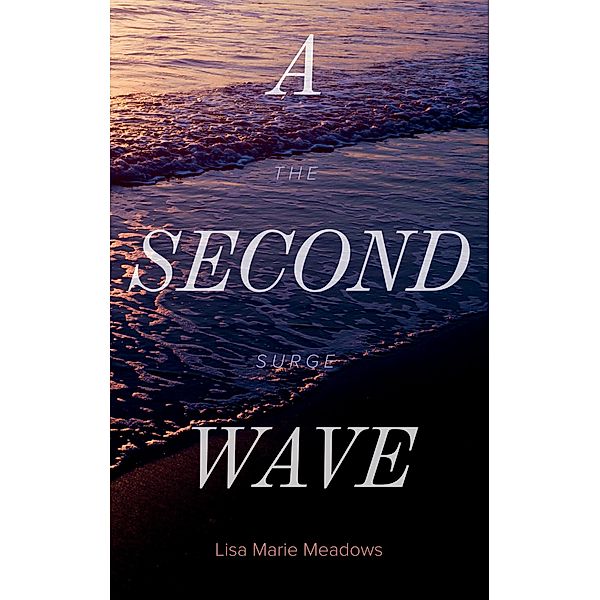 A Second Wave The Surge, Lisa Marie Meadows