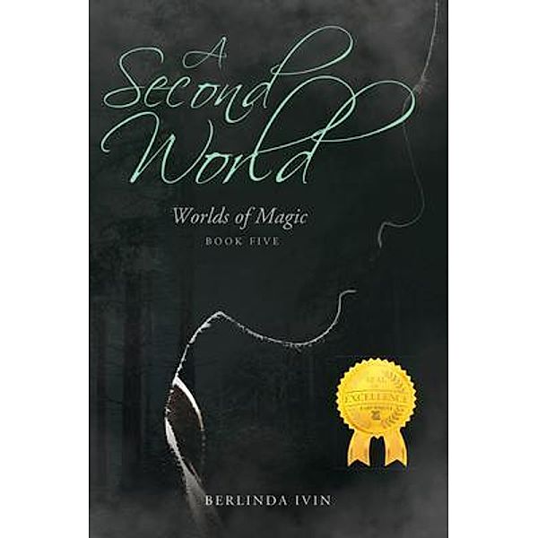 A Second World / Berlinda Ivin Books, Berlinda Ivin