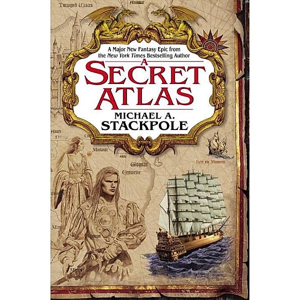 A Secret Atlas / The Age of Discovery Bd.1, Michael A. Stackpole