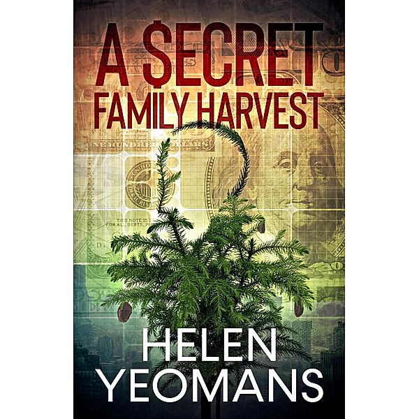 A Secret Family Harvest, Helen Yeomans