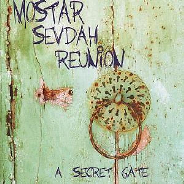 A Secret Gate, Mostar Sevdah Reunion