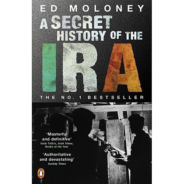 A Secret History of the IRA, Ed Moloney