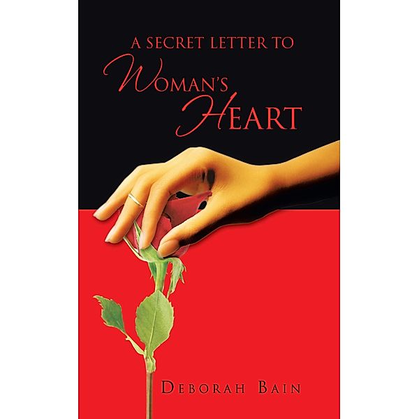 A Secret Letter to a Woman’S Heart, Deborah Bain