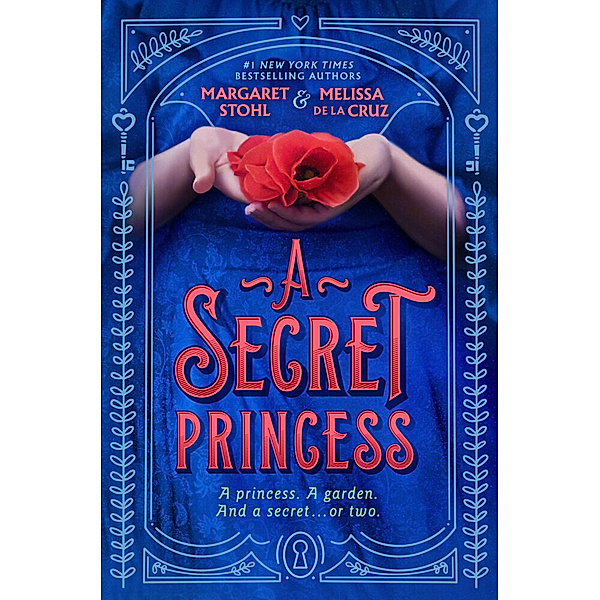 A Secret Princess, Margaret Stohl, Melissa De la Cruz