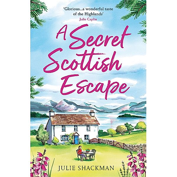 A Secret Scottish Escape / Scottish Escapes Bd.1, Julie Shackman