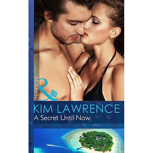A Secret Until Now / One Night With Consequences Bd.3, Kim Lawrence