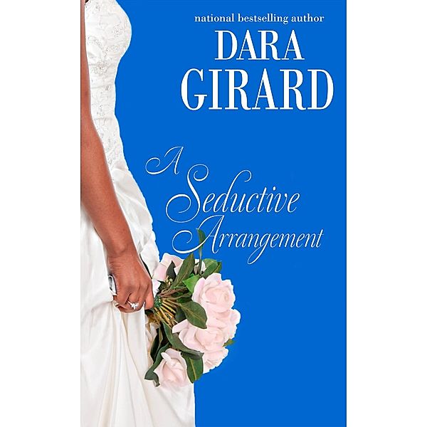 A Seductive Arrangement (The Fortune Brothers, #2) / The Fortune Brothers, Dara Girard