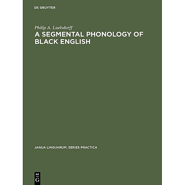 A segmental phonology of black English, Philip A. Luelsdorff