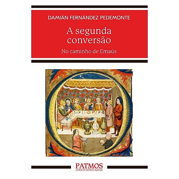 A segunda conversão / Patmos Bd.2, Damián Fernández Pedemonte