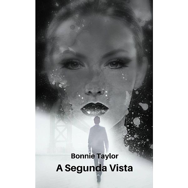 A segunda vista, Bonnie Taylor