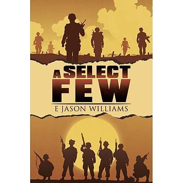 A Select Few / West Point Print and Media LLC, E Jason Williams