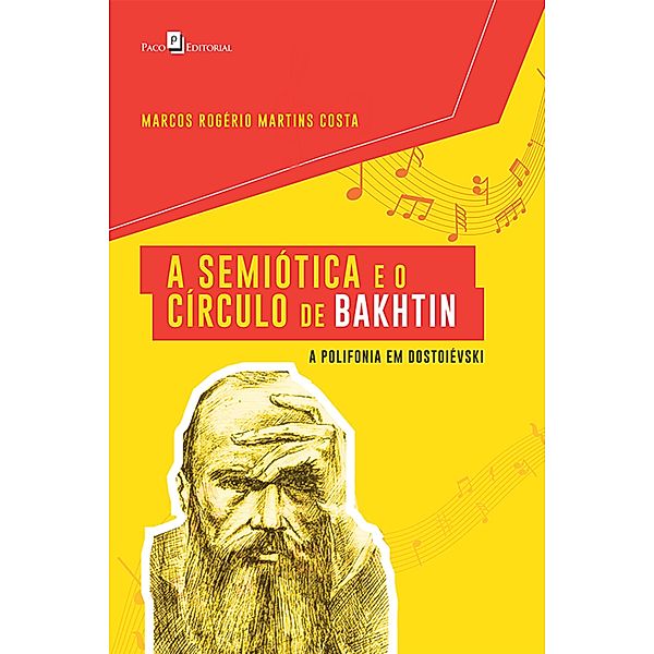 A Semiótica e o Círculo de Bakhtin, Marcos Rogério Martins Costa