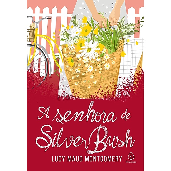A senhora de Silver Bush / Clássicos da literatura mundial, Lucy Maud Montgomery
