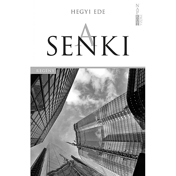 A senki, Hegyi Ede