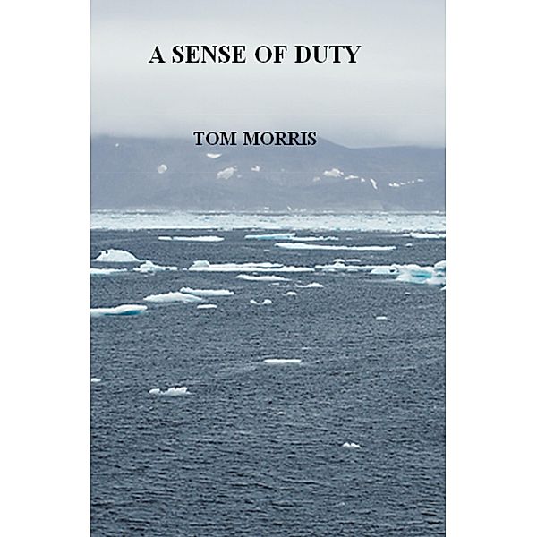 A Sense of Duty, Tom Morris