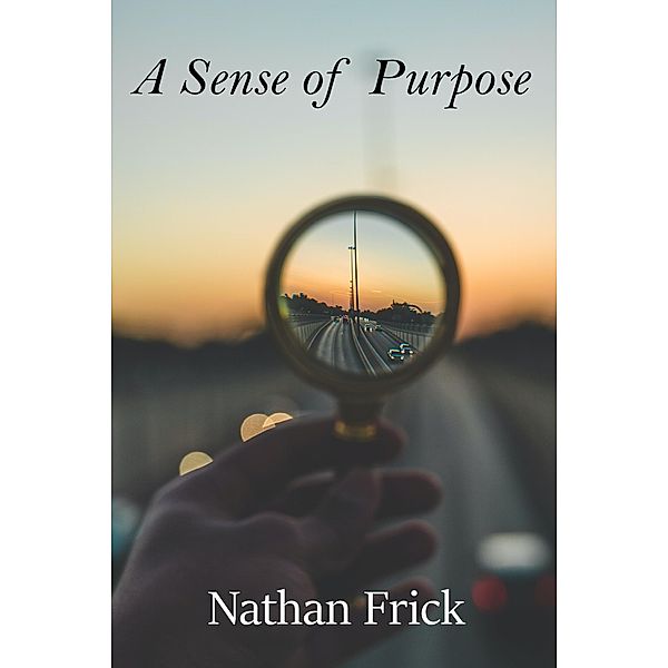 A Sense of Purpose, Nathan Frick