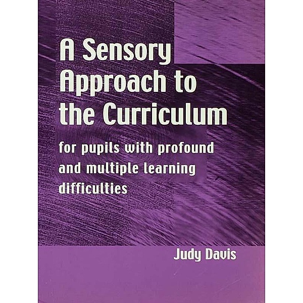 A Sensory Approach to the Curriculum, Judy Davis