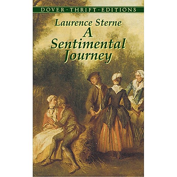 A Sentimental Journey / Dover Thrift Editions: Classic Novels, Laurence Sterne