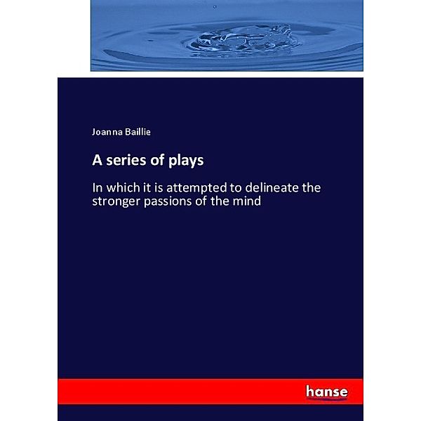 A series of plays, Joanna Baillie