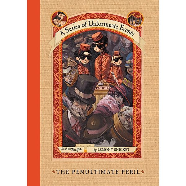 A Series of Unfortunate Events #12: The Penultimate Peril / A Series of Unfortunate Events Bd.12, Lemony Snicket