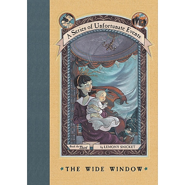 A Series of Unfortunate Events #3: The Wide Window / A Series of Unfortunate Events Bd.3, Lemony Snicket