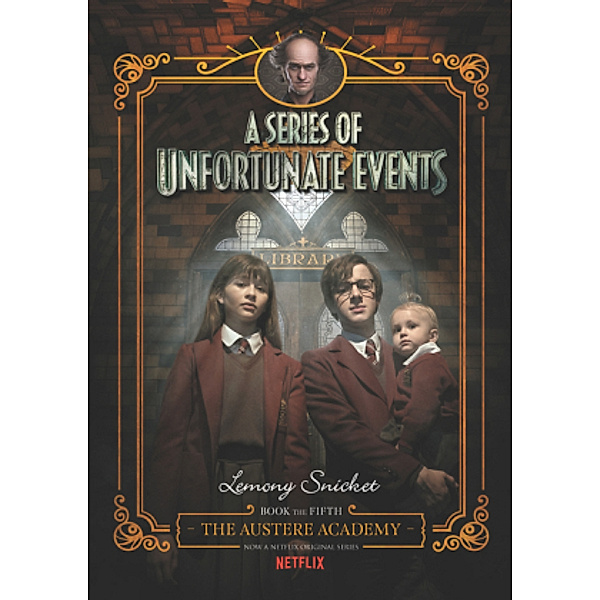 A Series of Unfortunate Events - The Austere Academy, Netflix Tie-in, Lemony Snicket