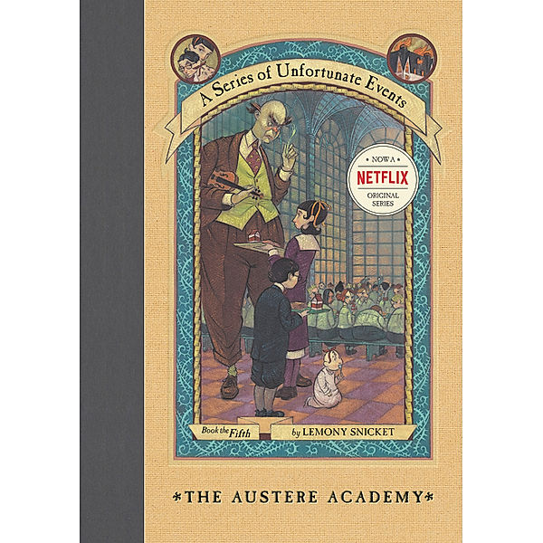 A Series of Unfortunate Events - The Austere Academy, Lemony Snicket