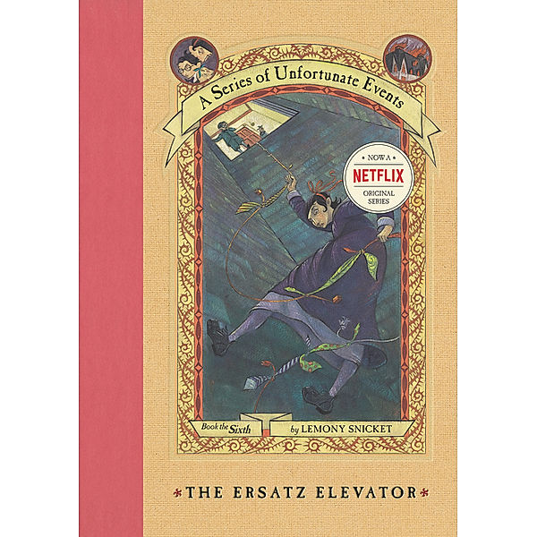 A Series of Unfortunate Events - The Ersatz Elevator, Lemony Snicket