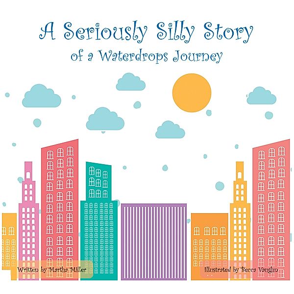 A SERIOUSLY SILLYSTORY, Martha Miller