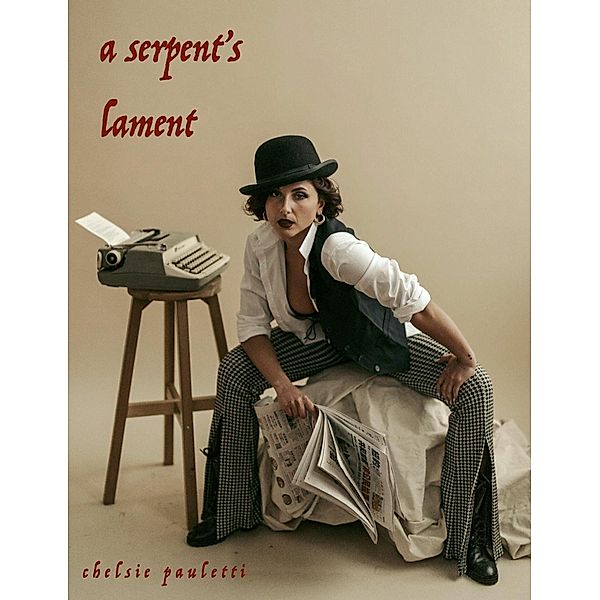 A Serpent's Lament, Chelsie Pauletti