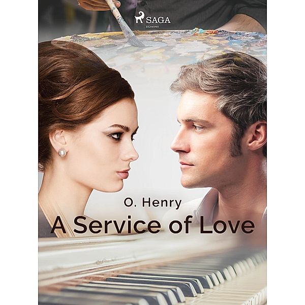 A Service of Love / World Classics, O. Henry