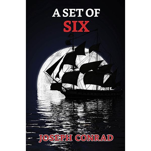 A Set of Six / True Sign Publishing House, Joseph Conrad