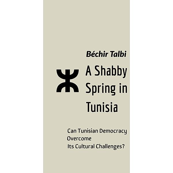 A Shabby Spring in Tunisia, Béchir Talbi