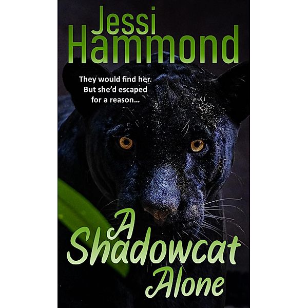 A Shadowcat Alone, Jessi Hammond