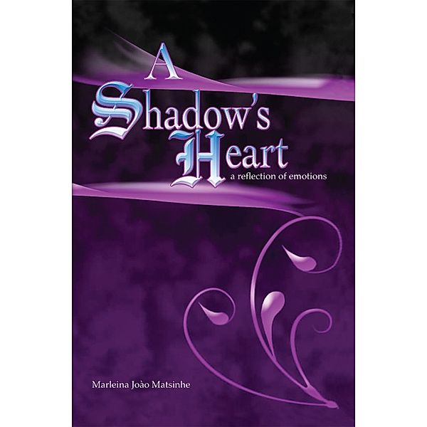 A Shadow’S Heart, Marleina Joào Matsinhe