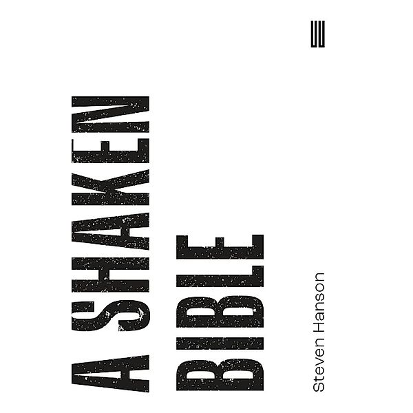 A Shaken Bible (Beyond Criticism Editions) / Beyond Criticism Editions, Steve Hanson