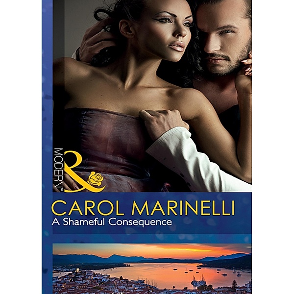 A Shameful Consequence / The Secrets of Xanos Bd.1, Carol Marinelli